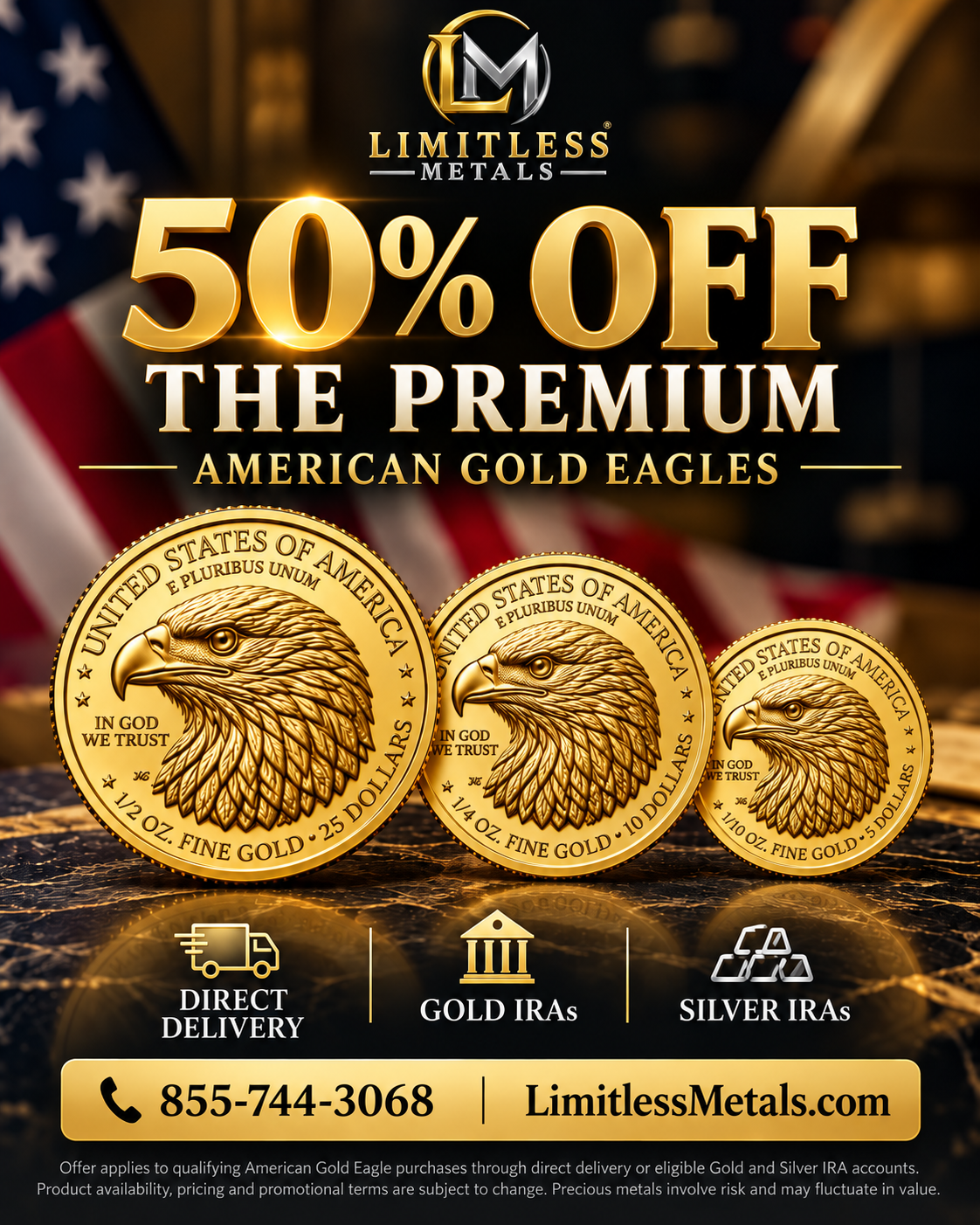 Limitless Metals 50% off American Gold Eagle premiums for direct delivery and precious metals IRAs